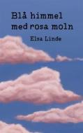 Ebook Blå himmel med rosa moln di Elsa Linde edito da Books on Demand