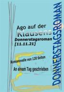 Ebook Donnerstagsroman [11.11.21] di Ago auf der Klausens edito da Books on Demand