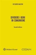 Ebook Dividere i beni in comunione di Riccardo Mazzon edito da Cedam