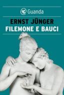 Ebook Filemone e Bauci di Ernst Jünger edito da Guanda