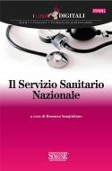 Ebook Il Servizio Sanitario Nazionale di Redazioni Edizioni Simone edito da Edizioni Simone