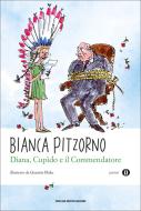 Ebook Diana, Cupido e il commendatore di Pitzorno Bianca edito da Mondadori