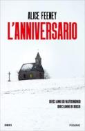 Ebook L'anniversario di Feeney Alice edito da Piemme