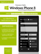 Ebook Windows Phone 8: corso di programmazione pratico. Livello 7 di Francesco Gatto edito da Area51 Publishing