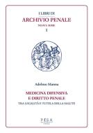 Ebook Medicina difensiva e diritto penale di Adelmo Manna edito da Pisa University Press Srl