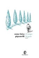 Ebook Il campo di Gosto di Anna Luisa Pignatelli edito da Fazi Editore