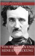 Ebook Von Kempelen und seine Entdeckung di Edgar Allan Poe edito da Books on Demand