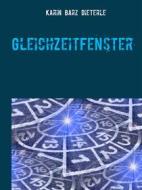 Ebook GleichZeitFenster di Karin Barz Dieterle edito da Books on Demand
