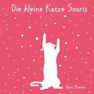 Ebook Die kleine Katze Souris di Ümit Elveren edito da Books on Demand