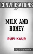 Ebook Milk and Honey: by Rupi Kaur  | Conversation Starters di dailyBooks edito da Daily Books