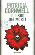 Ebook Il libro dei morti di Cornwell Patricia edito da Mondadori