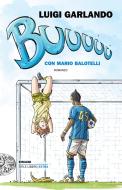 Ebook Buuuuuu di Garlando Luigi edito da Einaudi