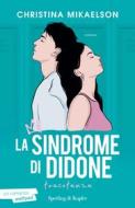 Ebook La Sindrome di Didone - Tracotanza di Mikaelson Christina edito da Sperling & Kupfer
