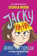 Ebook Jacky Ha-Ha di James Patterson, Chris Grabenstein edito da Salani Editore