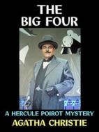 Ebook The Big Four di Agatha Christie edito da Diamond Book Publishing
