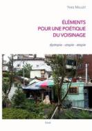 Ebook Éléments pour une poétique du voisinage di Yves Millet edito da Books on Demand