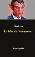 Ebook La bête de l&apos;événement di Laurent Chaulveron edito da Books on Demand