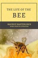 Ebook The Life of the Bee di Maurice Maeterlinck, Alfred Sutro edito da Alicia Editions