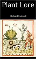 Ebook Plant Lore di Richard Folkard edito da Books on Demand