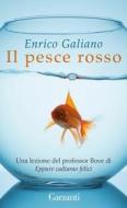 Ebook Pesce rosso di Enrico Galiano edito da Garzanti