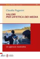 Ebook Valori per un'etica dei media di Claudia Paganini edito da Edizioni Messaggero Padova
