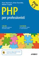 Ebook PHP di Peter MacIntyre, Brian Danchilla, Mladen Gogala edito da Apogeo