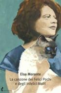 Ebook La canzone dei Felici Pochi e degli Infelici Molti di Morante Elsa edito da Edizioni dell'Asino