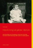 Ebook Historik kring två gårdar i Björkvik di Leif Gunnahr edito da Books on Demand