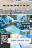 Ebook Modern Anaesthesia: di JATAUNAMO OSCAR JOSHUA edito da NOOGUL ONLINE DIGITAL SERVICES