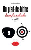 Ebook Un pied-de-biche dans la salade di Raphaëlle Jeantet edito da Books on Demand