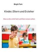 Ebook Kinder, Eltern und Erzieher di Birgitt Tork edito da Books on Demand