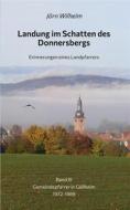 Ebook Landung im Schatten des Donnersbergs di Jörn Wilhelm edito da Books on Demand