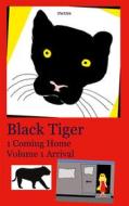 Ebook Black Tiger 1 Coming Home di Twins Twins edito da Books on Demand