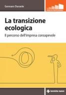 Ebook La transizione ecologica di Gennaro Durante edito da Tecniche Nuove