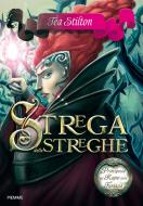 Ebook La Strega delle Streghe di Stilton Tea edito da Piemme