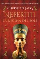 Ebook Nefertiti. La regina del sole di Christian Jacq edito da Tre60