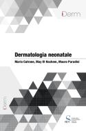 Ebook Dermatologia neonatale di Cutrone Mario, El Hachem May, Paradisi Mauro edito da SICS