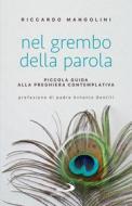 Ebook Nel grembo della Parola di Mangolini Riccardo edito da San Paolo Edizioni