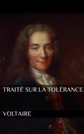 Ebook Traité sur la tolérance di Voltaire edito da Voltaire