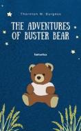 Ebook The Adventures of Buster Bear di Thornton W Burgess edito da Interactive Media