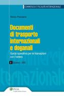 Ebook Documenti di trasporto internazionali e doganali di Renzo Pravisano edito da Ipsoa