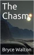 Ebook The Chasm di Bryce Walton edito da iOnlineShopping.com