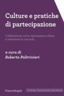 Ebook Culture e pratiche di partecipazione di AA. VV. edito da Franco Angeli Edizioni