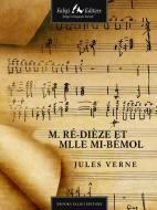 Ebook M. RéDièze et Mlle MiBémol di Verne Jules edito da Faligi Editore