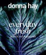 Ebook Everyday fresh di Donna Hay edito da Guido Tommasi Editore