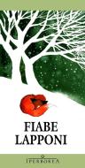 Ebook Fiabe lapponi di AA.VV. edito da Iperborea