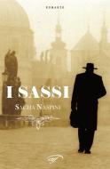 Ebook I sassi di Sacha Naspini edito da Il Foglio Letterario