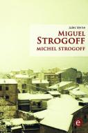 Ebook Miguel Strogoff/Michel Strogoff di Jules Verne, Jules VERNE edito da Jules Verne