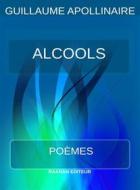 Ebook Alcools Poèmes di Guillaume Apollinaire edito da Raanan Editeur