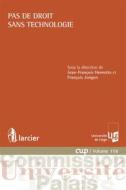 Ebook Pas de droit sans technologie di Jean-François Henrotte edito da Éditions Larcier